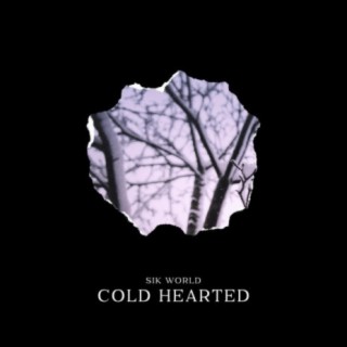 Cold Hearted lyrics | Boomplay Music