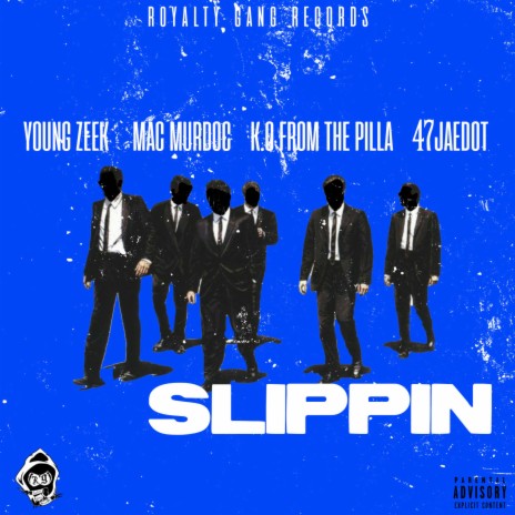 Slippin' (feat. Mac Murdoc & K.O from the Pilla 47jaedot) | Boomplay Music