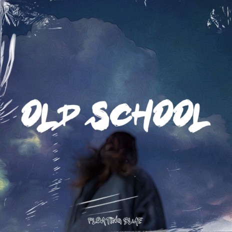 Old School ft. TikTok Guy & Floating Animal | Boomplay Music