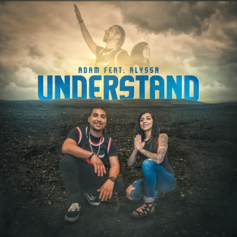 Understand (feat. Alyssa) | Boomplay Music