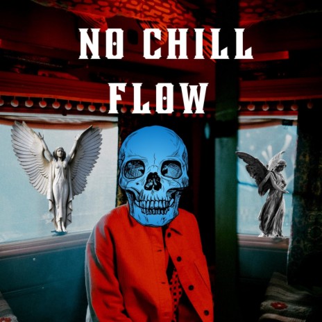 No Chill Flow (Official Audio) | Boomplay Music