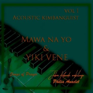 Mawa na yo & Yiki Vene (Vol 1) lyrics | Boomplay Music
