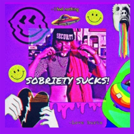 Sobriety Sucks | Boomplay Music