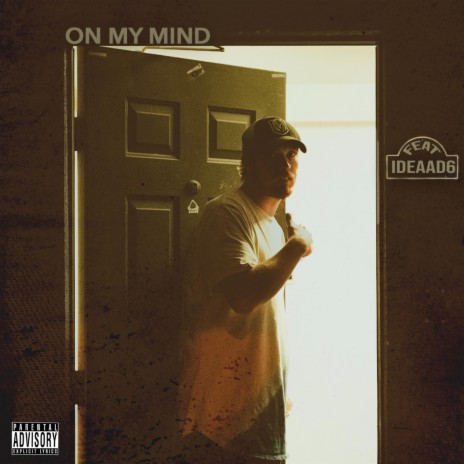 On My Mind (feat. Ideaad6) | Boomplay Music