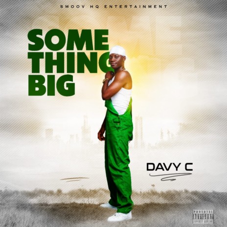 Something Big | Boomplay Music