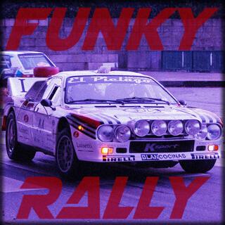 FUNKY RALLY (Remixes)