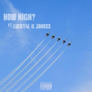 How High?