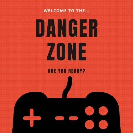 Danger Zone | Boomplay Music