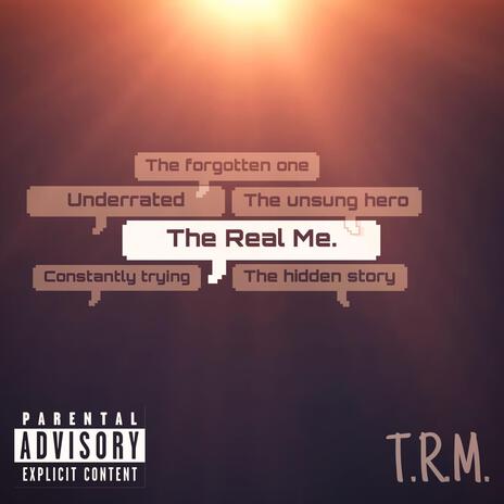 The Real Me | Boomplay Music