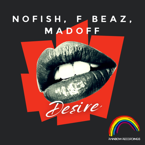 Desire ft. F Beaz & Madoff | Boomplay Music