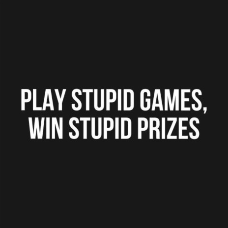 Stupid Games | Boomplay Music