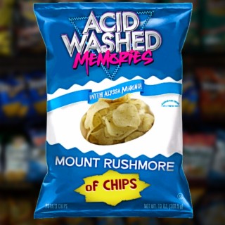 #29 - The Mount Rushmore of Chips! (featuring Alyssa Marino)