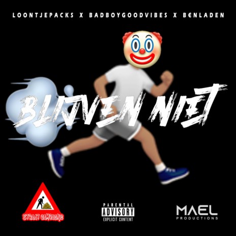 Blijven Niet (feat. Badboygoodvibes & B€nladen) | Boomplay Music