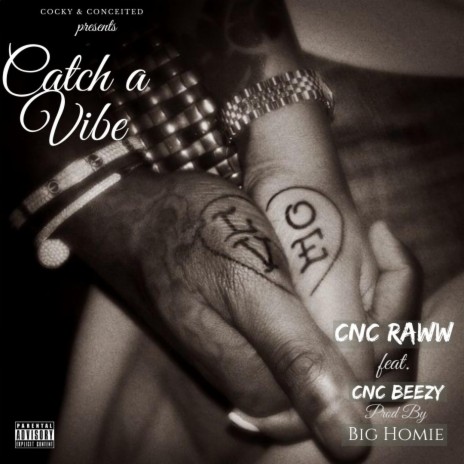 Catch a Vibe (feat. CNC Beezy) | Boomplay Music