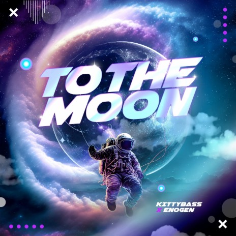 To the Moon ft. KittyBass | Boomplay Music