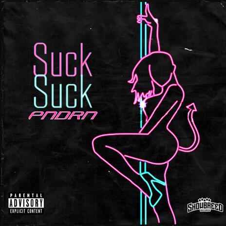 Suck Suck | Boomplay Music