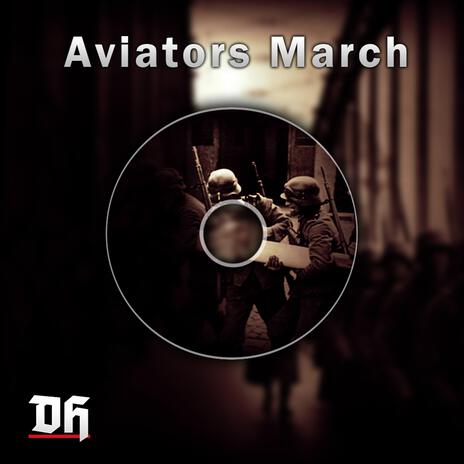 Aviators March (Original Game Soundtrack) | Boomplay Music