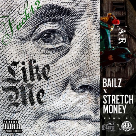 Like Me (feat. Bailz & Stretch Money)