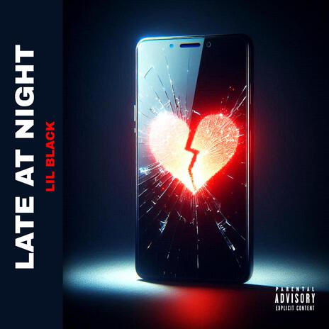 L.A.N. (Late At Night) | Boomplay Music