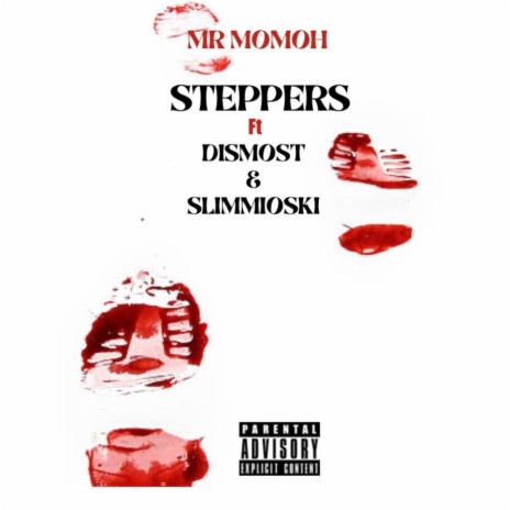 Steppers ft. Dismost & Slimmioski