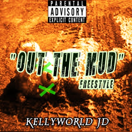 Out the Mud Freestyle