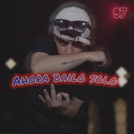 AHORA BAILO SOLO | Boomplay Music