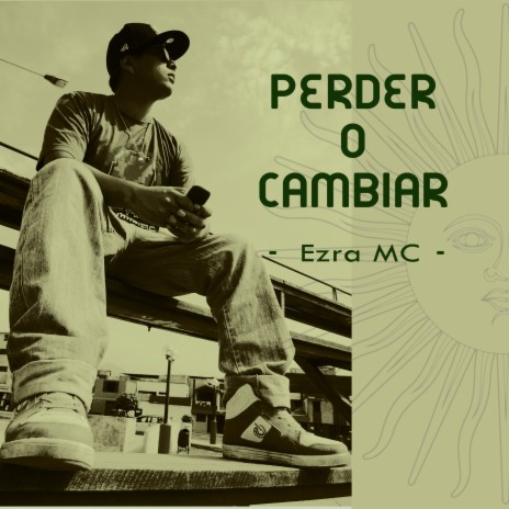 Perder O Cambiar | Boomplay Music