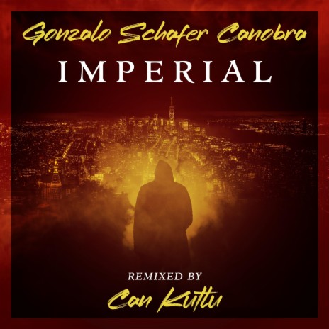 Imperial (Can Kutlu Remix) ft. Can Kutlu | Boomplay Music