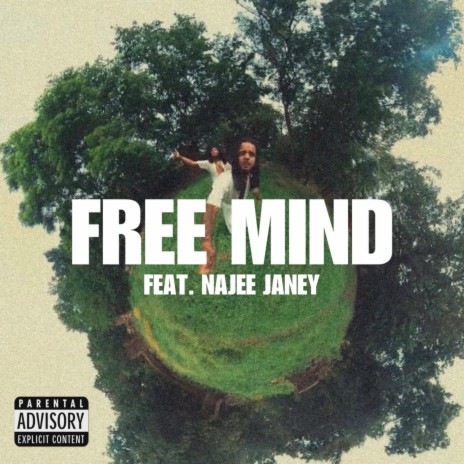 Free Mind ft. Najee Janey