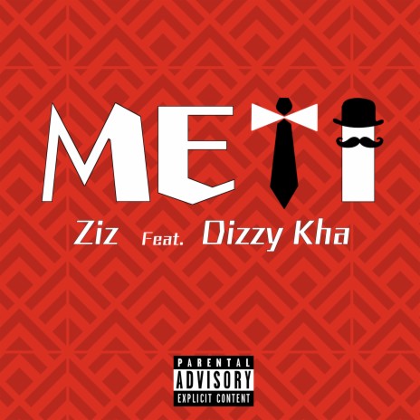 Meti ft. Dizzy Kha | Boomplay Music