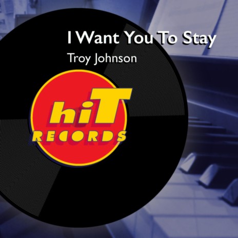 I Want You to Stay | Boomplay Music