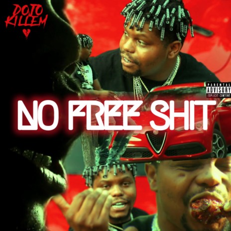 No Free Shit | Boomplay Music