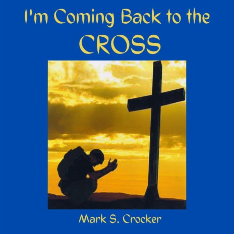 I'm Coming Back to the Cross ft. Karen Dotson & Marneva Carlton