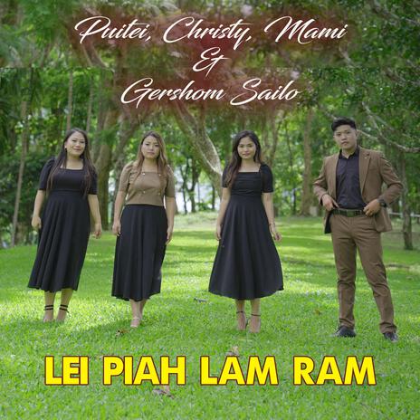 Puitei, Christy, Mami, Gershom Sailo Lei piah lam ram | Boomplay Music