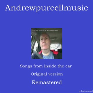 Songs from inside the car Remastered (Remastered)