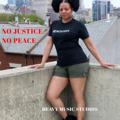 No Justice No Peace | Boomplay Music