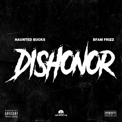 Dishonor (feat. Bfam Frizz) | Boomplay Music