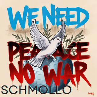 Peace no War