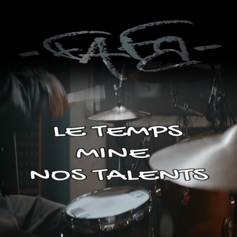 Le Temps Mine Nos Talents | Boomplay Music