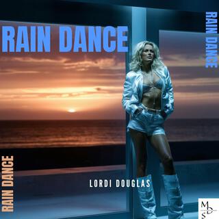 RAIN DANCE