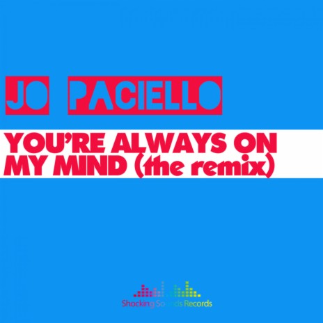 You're Always On My Mind (Nu Disco Rework) | Boomplay Music