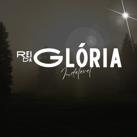 Rei da Glória | Boomplay Music