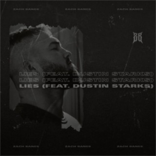 Lies (feat. Dustin Starks)