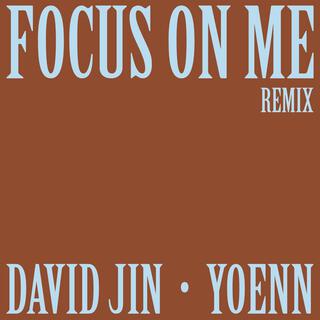 Focus On Me (with YOENN) lyrics | Boomplay Music