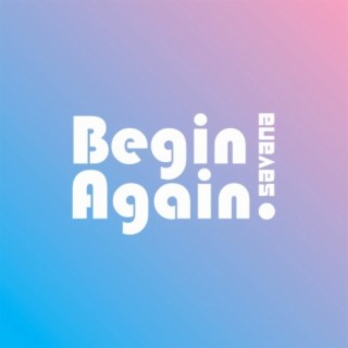 Begin Again