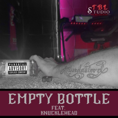 Empty Bottle ft. Knucklehead