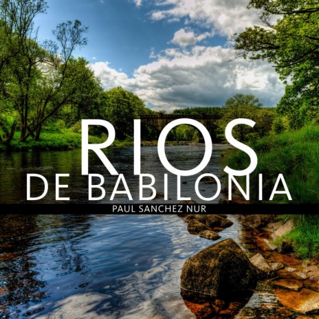 Rios de Babilonia | Boomplay Music