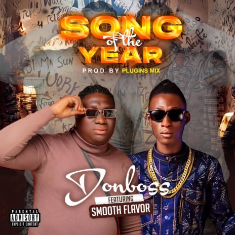 Song of the year ft. Smooth flavor | Boomplay Music