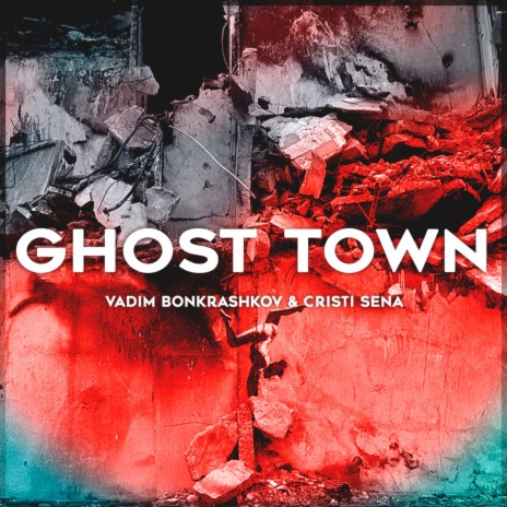 Ghost Town (Extended Mix) ft. Cristi Sena