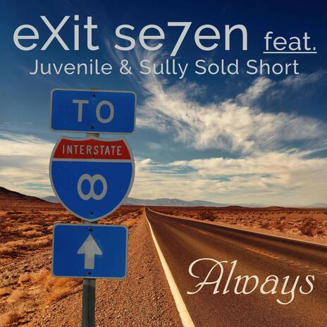 Always ft. Juvenile & Sully Sold Short